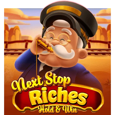 Next Stop Riches Hold & Win - CAMPSLOT138