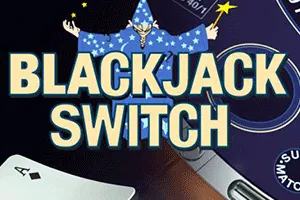 Blackjack Switch - CAMPSLOT138